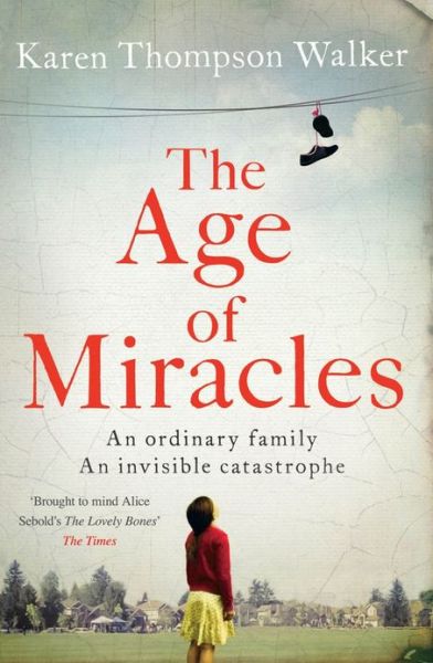 Cover for Karen Thompson Walker · The Age of Miracles (Paperback Book) (2013)