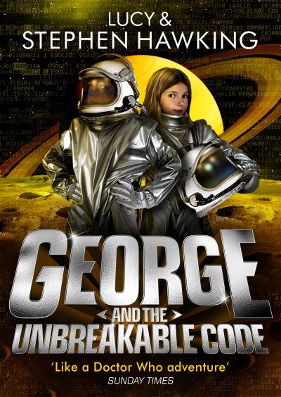 Cover for Lucy Hawking · George and the Unbreakable Code - George's Secret Key to the Universe (Hardcover Book) (2014)