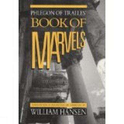 Phlegon of Tralles' Book of Marvels - Exeter Studies in History - William Hansen - Books - Liverpool University Press - 9780859894258 - 1997