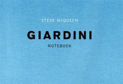 Cover for T. J. Demos · Steve McQueen: Giardini Notebook (Paperback Book) [New Ed. edition] (2009)