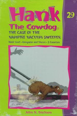 The Case of the Vampire Vacuum Sweeper - Hank the Cowdog audiobooks - John Erickson - Music - Gulf Publishing Co ,U.S. - 9780877193258 - September 1, 1997