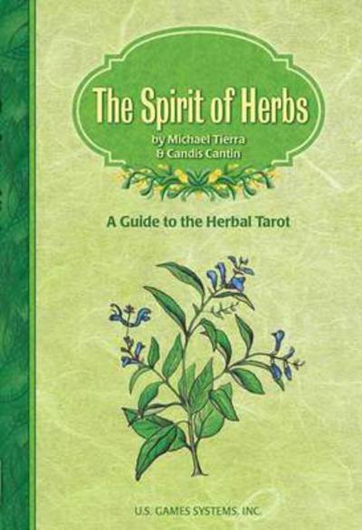 Cover for Tierra Michael &amp; Cantin C, · Spirit Of Herbs: A Guide To The Herbal Tarot (Buch) (2002)