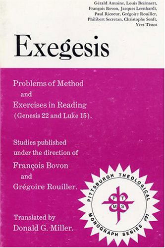 Exegesis - Francois Bovon - Kirjat - Pickwick Publications - 9780915138258 - 1978