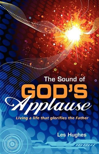 Cover for Les Hughes · The Sound of God's Applause (Paperback Book) (2009)