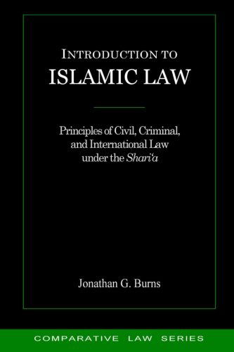 Cover for Jonathan G. Burns · Introduction to Islamic Law: Principles of Civil, Criminal, and International Law Under the Shari'a (Pocketbok) (2013)