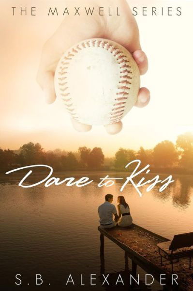 Cover for S B Alexander · Dare to Kiss (Paperback Book) (2014)