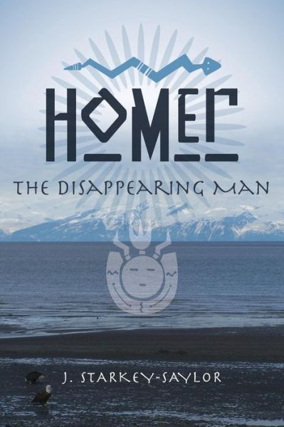 Cover for J Starkey-saylor · Homer: the Disappearing Man (Paperback Book) (2015)