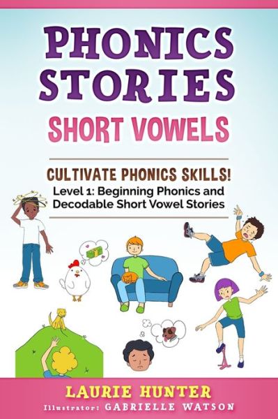 Cover for Laurie Hunter · Phonics Stories, Short Vowels (Paperback Book) (2021)