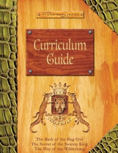 Wilderking Curriculum Guide - Jonathan Rogers - Books - Rabbit Room - 9780998311258 - March 8, 2018