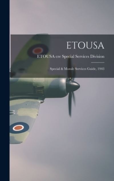 Cover for Etousa Cre Special Services Division · Etousa (Hardcover Book) (2021)