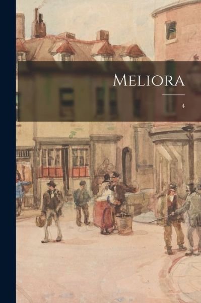 Anonymous · Meliora; 4 (Paperback Book) (2021)