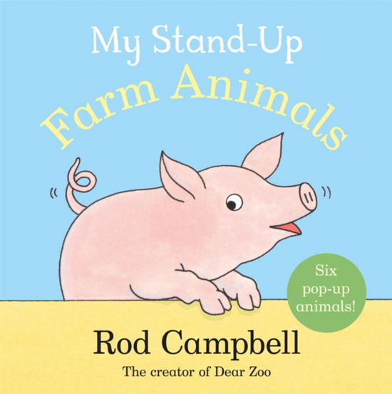 My Stand-Up Farm Animals: A Pop-Up Animal Book - Rod Campbell - Livros - Pan Macmillan - 9781035000258 - 20 de julho de 2023