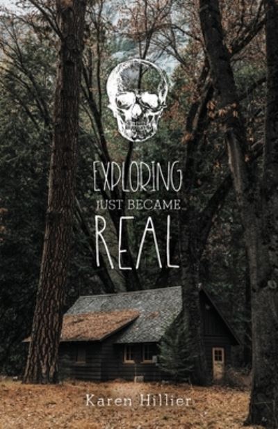 Cover for Karen Hillier · Exploring Just Became Real (Book) (2022)