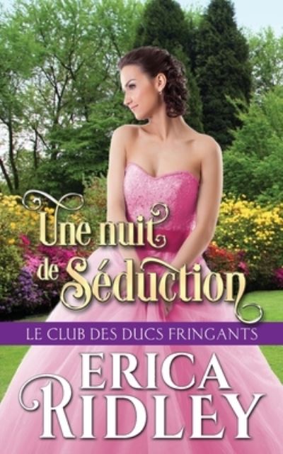 Cover for Erica Ridley · Une nuit de séduction (Paperback Book) (2022)