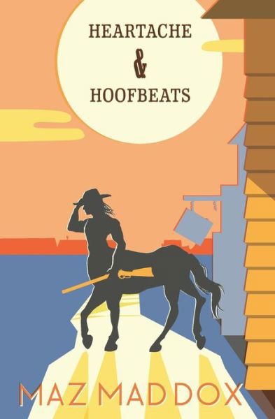 Cover for Maz Maddox · Heartache &amp; Hoofbeats (Paperback Bog) (2018)