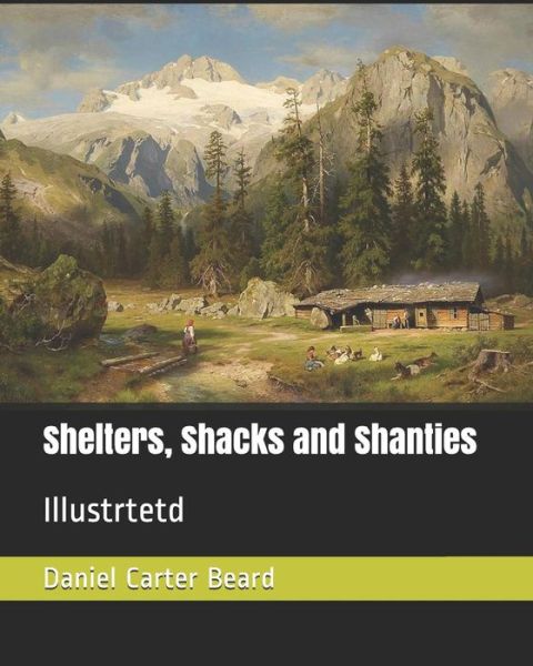 Cover for Daniel Carter Beard · Shelters, Shacks and Shanties (Paperback Book) (2019)