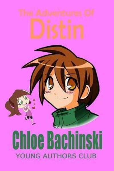 Cover for Chloe Bachinski · The Adventures Of Distin (Paperback Bog) (2019)