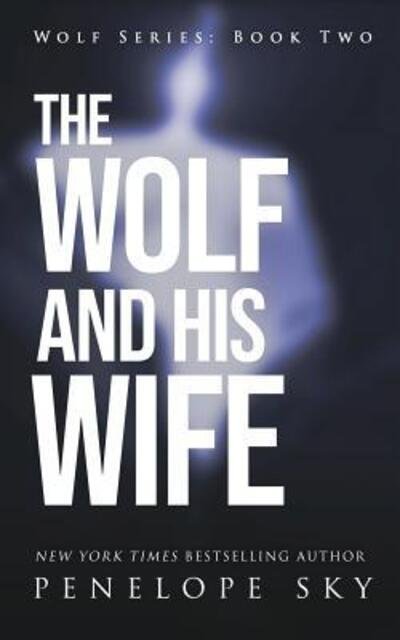 Cover for Penelope Sky · The Wolf and His Wife (Paperback Bog) (2019)