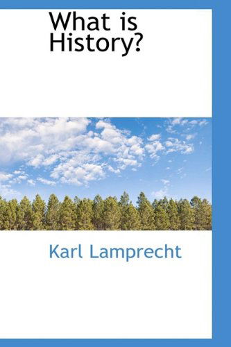 Cover for Karl Lamprecht · What is History? (Hardcover Book) (2009)