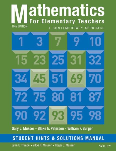 Cover for Musser, Gary L. (Oregon State University) · Mathematics for Elementary Teachers, Student Hints and Solutions Manual: A Contemporary Approach (Paperback Book) (2020)