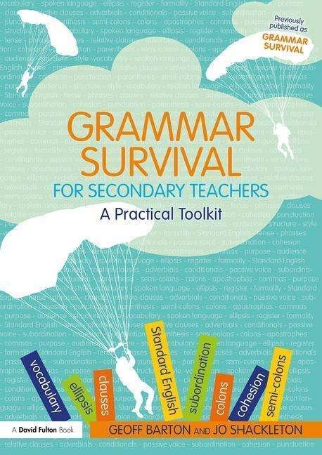 Cover for Geoff Barton · Grammar Survival for Secondary Teachers: A Practical Toolkit (Paperback Book) (2018)