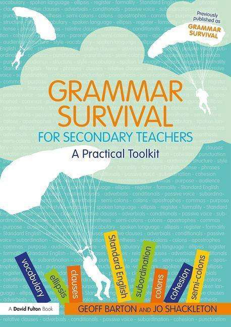 Cover for Geoff Barton · Grammar Survival for Secondary Teachers: A Practical Toolkit (Pocketbok) (2018)