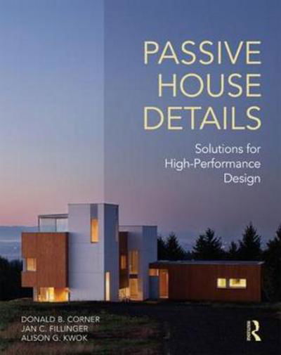 Cover for Donald Corner · Passive House Details: Solutions for High-Performance Design (Hardcover Book) (2017)