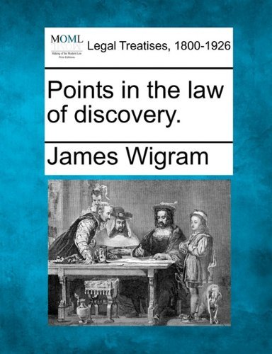 Points in the Law of Discovery. - James Wigram - Bøger - Gale, Making of Modern Law - 9781240055258 - 1. december 2010