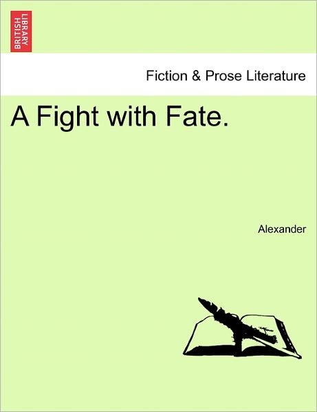 Cover for David Alexander · A Fight with Fate. (Paperback Book) (2011)