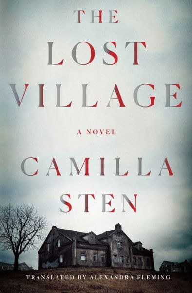 The Lost Village: A Novel - Camilla Sten - Livros - Minotaur Books,US - 9781250249258 - 1 de abril de 2021