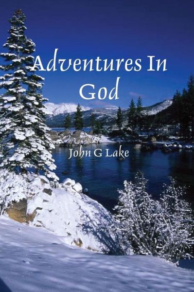 Cover for John G Lake · Adventures In God (Paperback Book) (2011)