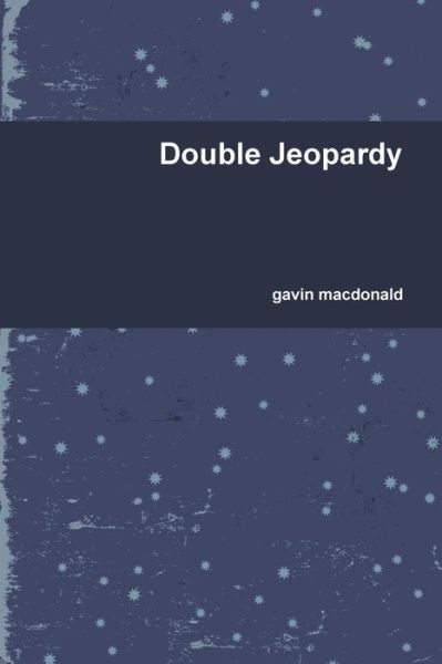 Cover for Gavin Macdonald · Double Jeopardy (Pocketbok) (2014)