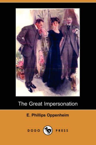 Cover for E. Phillips Oppenheim · The Great Impersonation (Dodo Press) (Paperback Bog) (2007)