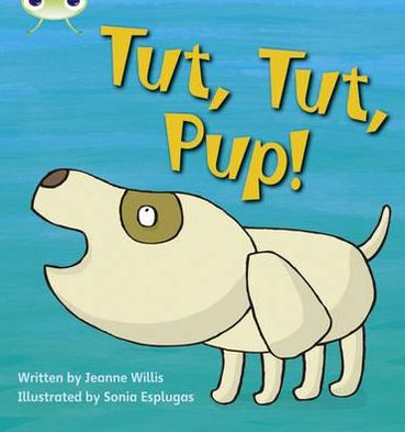 Cover for Jeanne Willis · Bug Club Phonics - Phase 2 Unit 4: Tut Tut Pup - Bug Club Phonics (Pocketbok) (2010)