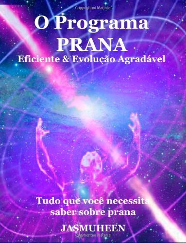 Cover for Jasmuheen · O Programa Prana - Evolu¡ño Agrad_vel E Eficaz (Taschenbuch) [Portuguese edition] (2008)