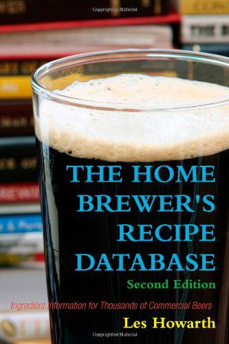 Cover for Les Howarth · The Home Brewer's Recipe Database (Paperback Book) [2nd edition] (2009)