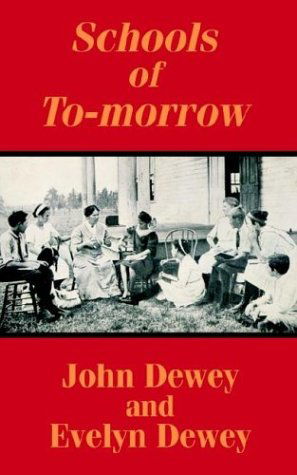 Cover for Evelyn Dewey · Schools of To-morrow (Paperback Book) (2003)