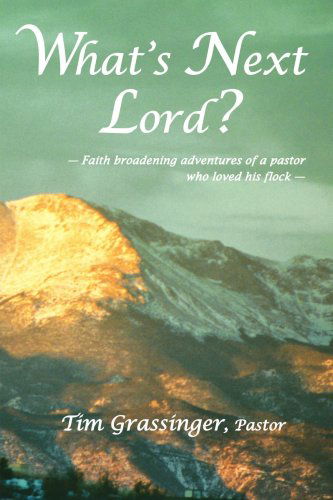 Cover for Tim Grassinger · What's Next Lord? (Paperback Book) (2007)