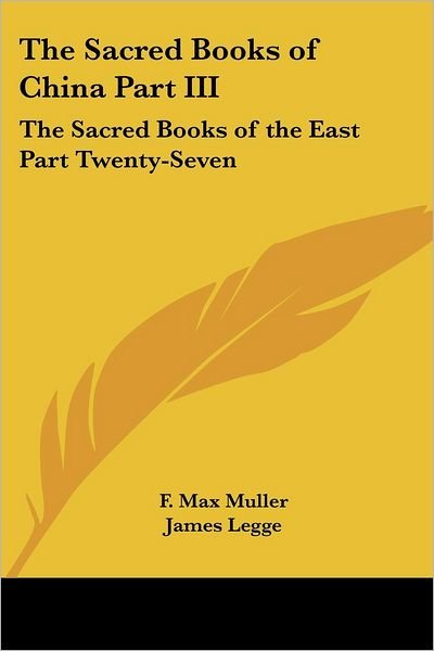 Cover for F Max Muller · The Sacred Books of China Part Iii: the Sacred Books of the East Part Twenty-seven (Paperback Book) (2004)