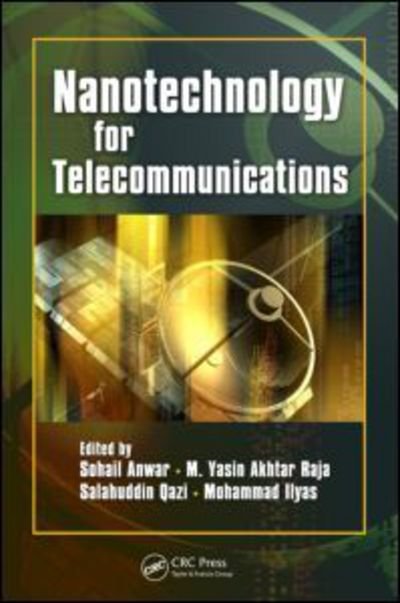 Cover for Anwar Sohail · Nanotechnology for Telecommunications (Innbunden bok) (2010)