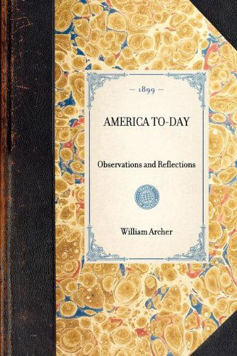 Cover for William Archer · America To-day (Travel in America) (Paperback Book) (2003)