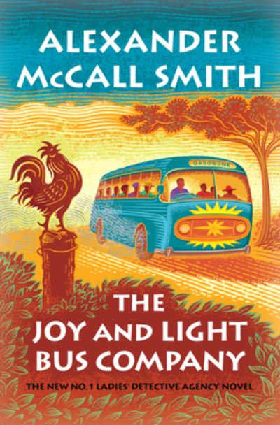 Cover for Alexander McCall Smith · The Joy and Light Bus Company (Inbunden Bok) (2021)