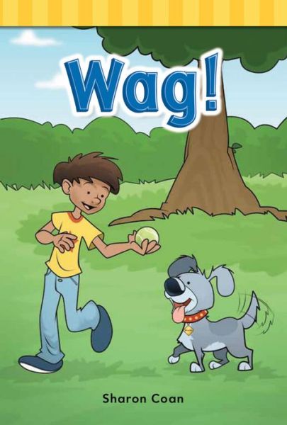 Cover for Sharon Coan · Wag! (Targeted Phonics: Short A) (Paperback Book) (2012)