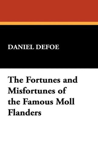 Cover for Daniel Defoe · The Fortunes and Misfortunes of the Famous Moll Flanders (Paperback Book) (2025)