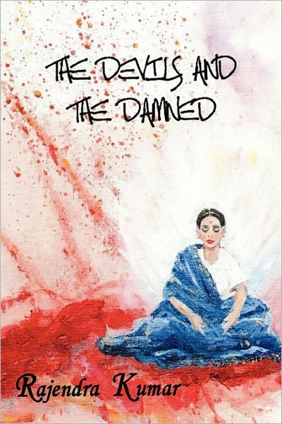 Cover for Rajendra Kumar · The Devils and the Damned (Paperback Book) (2009)