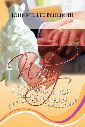 Cover for Johnnie Lee III Behlin · Why (Hardcover Book) (2009)