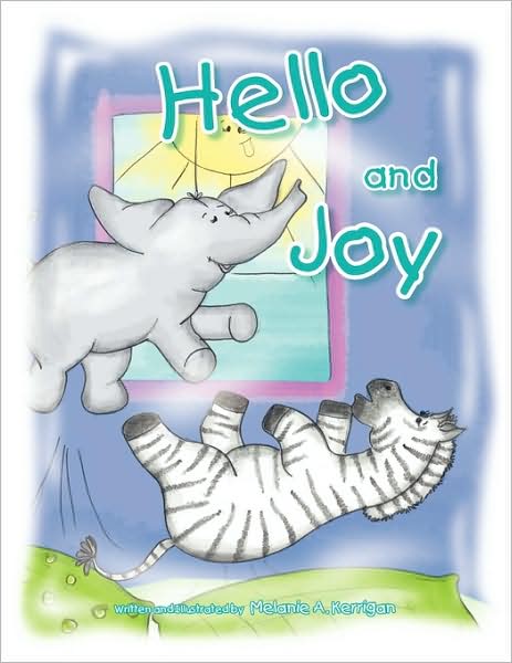 Cover for Melanie A. Kerrigan · Hello and Joy (Paperback Book) (2009)