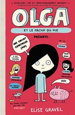 Cover for Elise Gravel · Olga Et Le Machin Qui Pue (Taschenbuch) (2017)