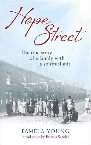 Cover for Pamela Young · Hope Street: The triumphs and tragedies of a family with a spiritual gift (Paperback Book) (2012)