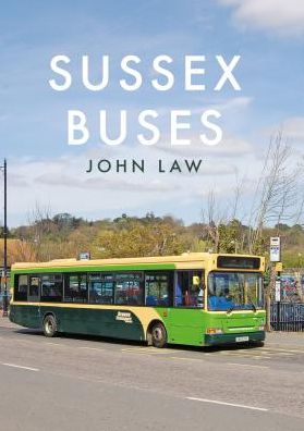 Cover for John Law · Sussex Buses (Paperback Book) (2018)